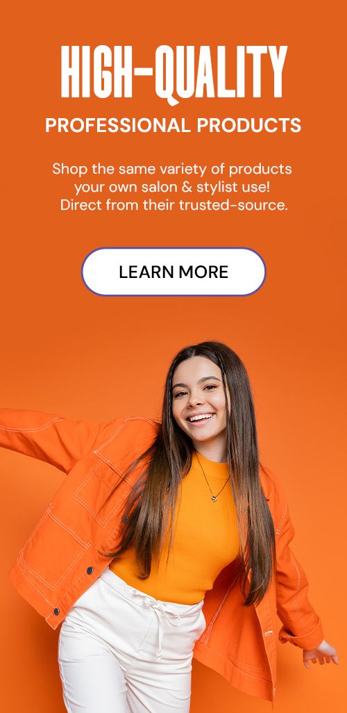 Click here to learn about our high quality professional products.